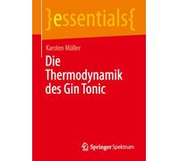Die Thermodynamik Des Gin Tonic