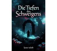 Die Tiefen des Schweigens