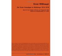 Die Tiroler Kaiserjäger im Weltkriege 1914-1918: [Band 2] Vom Frühjahr 1915 bis zum Kriegsende 1918 [Reprint der Originalausgabe von 1936]