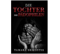 Die Tochter des Pädophilen