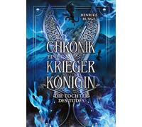 Die Tochter des Todes: Der dritte Teil der spannenden "Chronik einer Kriegerkönigin": 2