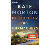 Die Tochter des Uhrmachers: Roman