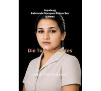Die Tochter Gottes: Biografie von Raimunda Marques Guimarães (Sélem)