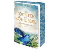 Die Töchter vom Königssee - Schmetterlingstage: Roman. Der erste Band einer zeitgenössischen Trilogie über drei Schulfreundinnen und deren Lebenswege: 1