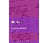 Die Tora: Ein hebräisches Lesebuch