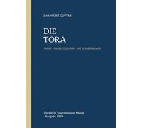 Die Tora: Menge 1939 Lesebibel: Ohne Verseinteilung, mit extra breitem Schreibrand