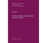 Die Tora. Studien Zum Pentateuch: Gesammelte Schriften
