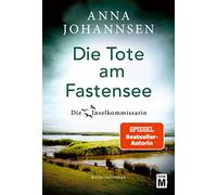 Die Tote am Fastensee: 10