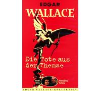 Die Tote aus der Themse - E. Wallace