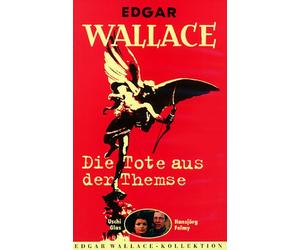 Die Tote aus der Themse - E. Wallace
