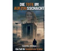 Die Tote im Aufzugsschacht: 2