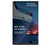 Die Tote im Hafen: Ein Fall für die Küstenkommissarinnen