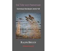 Die Tote vom Fleesensee: Kommissar Brandauers vierter Fall: 4