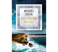Die Tote von Nazaré: Ein Portugal-Krimi: 1
