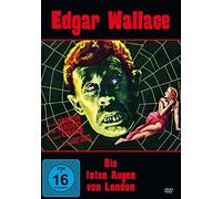 Die toten Augen von London - Edgar Wallace