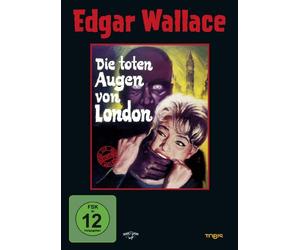 Die toten Augen von London - Edgar Wallace