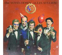 Toten Hosen,die Alles aus Liebe: 40 Jahre Die Toten Hosen (Limitierte Ersta (CD)