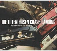 Die Toten Hosen - Crash Landing