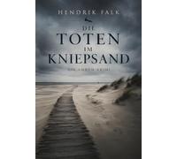 Die Toten im Kniepsand: Amrum-Krimi