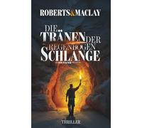 Die Tränen der Regenbogenschlange