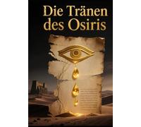 Die Tränen des Osiris