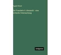 Die Translatio S. Alexandri - eine kritische Untersuchung