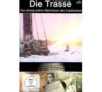 Die Trasse/Tpacca - Das einzig wahre Abenteuer des Sozialismus
