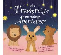 Die Traumreise der kleinen Abenteurer