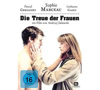 Die Treue der Frauen - La Fidelite