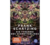 Die Tyrannei des Schmetterlings: roman