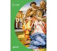 Die Uffizien. Der offizielle Führer