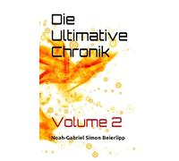 Die Ultimative Chronik: Volume 2