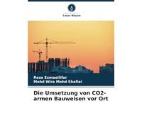 Die Umsetzung von CO2-armen Bauweisen vor Ort