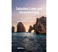 Die unbekannte Frau - Teil 4: Zwischen Liebe und Verantwortung