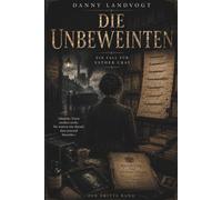 Die Unbeweinten: Die Unbeweinten: Ein Historischer Psychothriller. Die Toten schweigen nicht..Kriminalroman um die Totenfotografin Esther ... London von 1898/1899