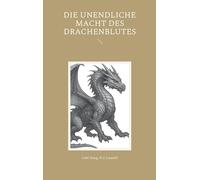 Die unendliche Macht des Drachenblutes