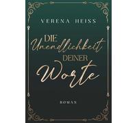 Die Unendlichkeit deiner Worte