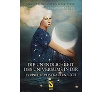 Die Unendlichkeit des Universums in dir: Lyrisches Postkartenbuch