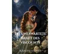 Die unerwartete Braut des Viscounts