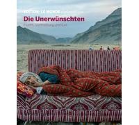 Die Unerwünschten: Flucht, Vertreibung und Exil: 38