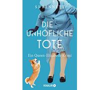 Die unhöfliche Tote: Ein Queen-Elizabeth-Krimi: 2