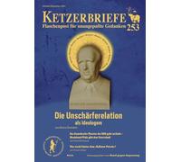 Die Unschärferelation als Ideologem: Ketzerbriefe - Flaschenpost für unangepaßte Gedanken