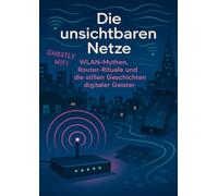Die unsichtbaren Netze: WLAN-Mythen, Router-Rituale und die stillen Geschichten digitaler Geister