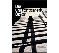 Die unsichtbaren Opfer: Operation Genesis