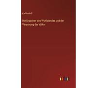 Die Ursachen des Wohlstandes und der Verarmung der Völker