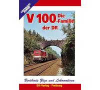 Die V 100-Familie der DR - Berühmt Züge und Lokomotiven