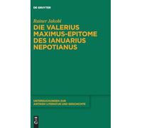 Die Valerius Maximus-Epitome Des Ianuarius Nepotianus: .