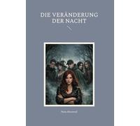 Die Veränderung der Nacht: 1