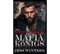 Die verborgene Obsession des Mafia-Königs: Eine Romanze um einen Beschützer der verborgenen Identität: 4