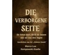 DIE VERBORGENE SEITE: Sie leben dort, doch sie lassen uns nie aus den Augen.